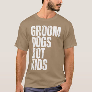 T-shirt Chiens de chambre pas Chiens Groomer Chiens Groomi