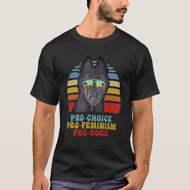 T-shirt Chiens de chien belge Pro Choice Pro Feminism Pro  (Devant)