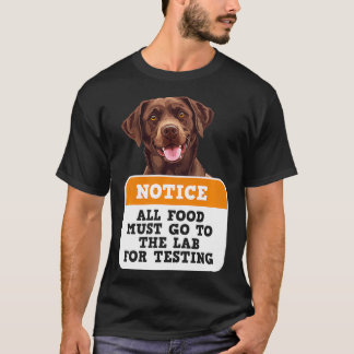 T-shirt Chiens du Labrador TOUS LES ALIMENTS DOIVENT ALLER