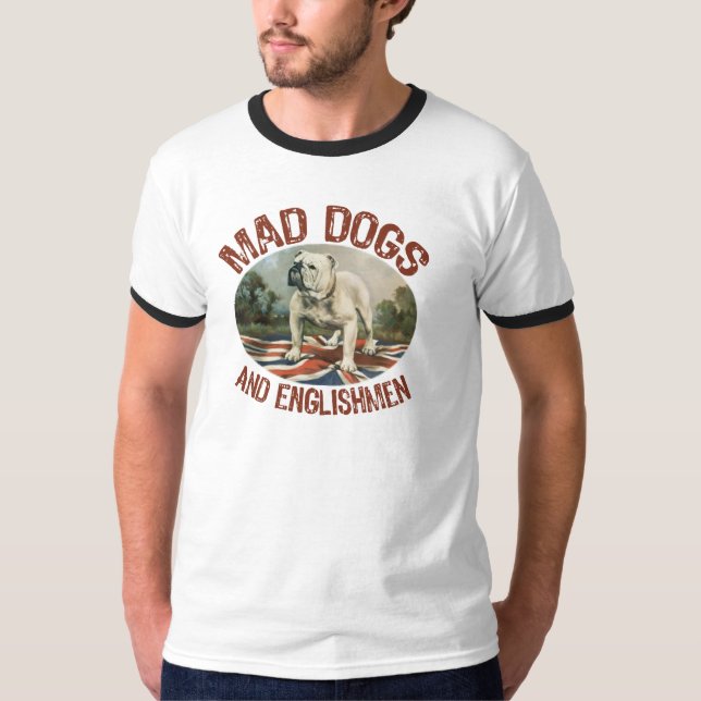 T-shirt Chiens et Anglais fous (Devant)