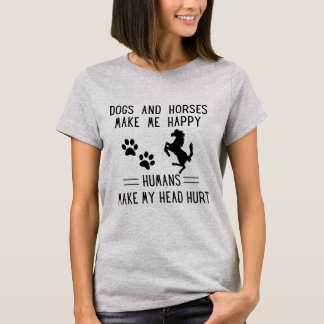 T-shirt Chiens et chevaux me rendent heureux