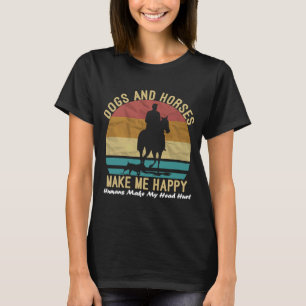 T-shirt Chiens Et Chevaux Me Rendent Heureux Humains Font