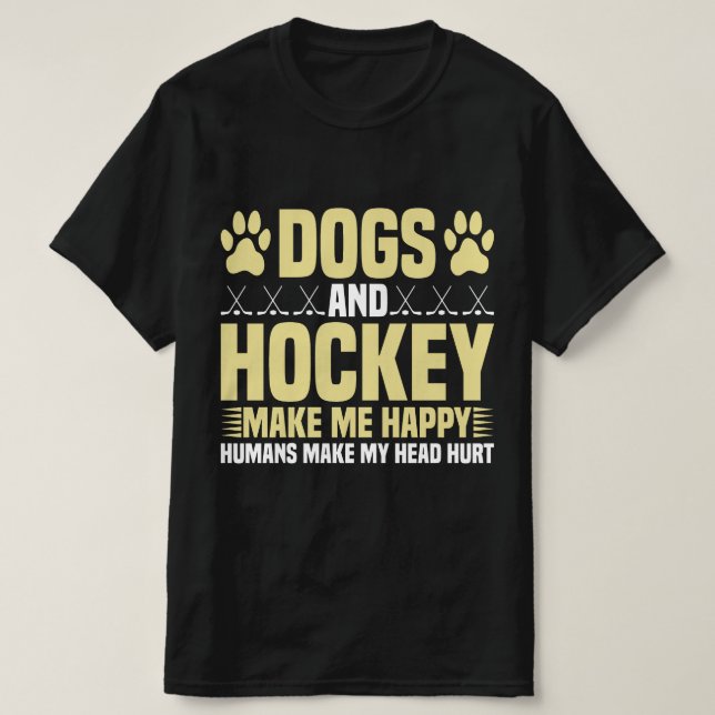 T-shirt Chiens et hockey me rendent heureux (Design devant)