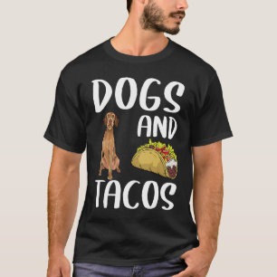T-shirt Chiens Et Tacos À poils durs Vizsla Nourriture Mex