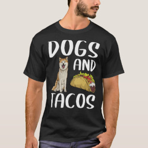 T-shirt Chiens Et Tacos Akita Cuisine Mexicaine