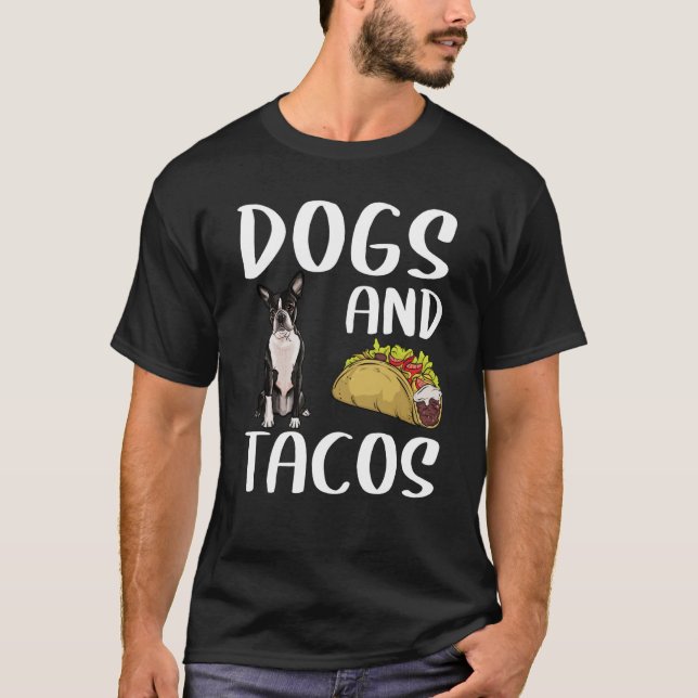 T-shirt Chiens Et Tacos Boston Terrier Nourriture Mexicain (Devant)