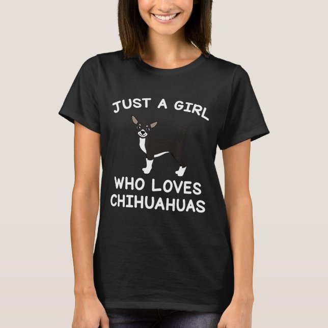 T-shirt Chiens Femmes Juste Une Fille Qui Aime Le Chihuahu (Devant)