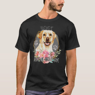 T-shirt Chiens Ne Mentent Jamais Sur Love Women S Labrador