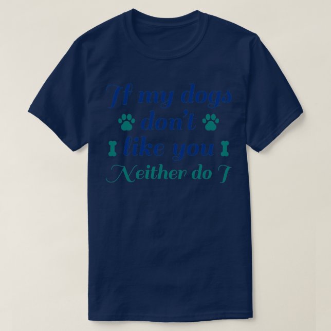 T-shirt Chiens ne vous aiment pas2 (Design devant)