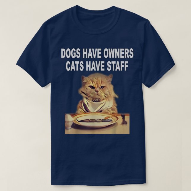 T-shirt Chiens Ont Propriétaires, Chats Ont Humour Personn (Design devant)