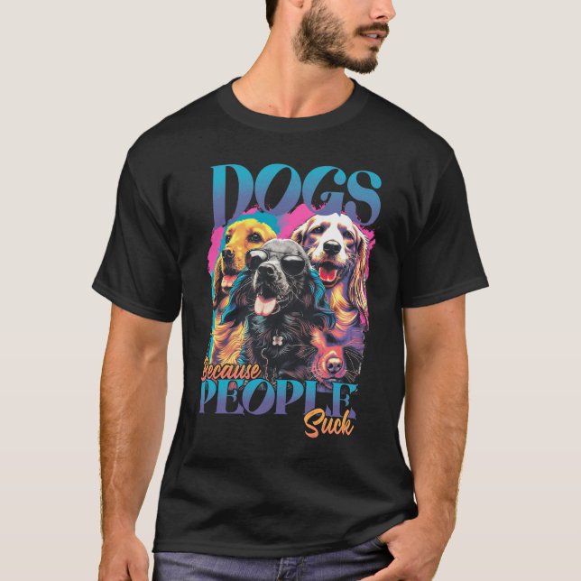 T-shirt Chiens parce que les gens chassent (Devant)