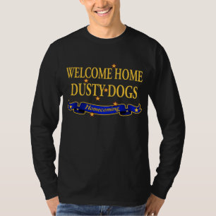 T-shirt Chiens poussiéreux à la maison bienvenus
