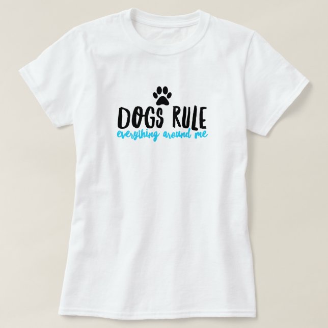 T-Shirt Chiens Règnent (Design devant)