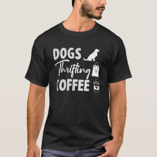 T-shirt Chiens Thrifter Café Thrift Store Queen Thrift S