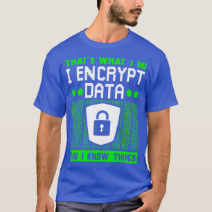 T-shirt Chiffrement Cyber Security Expert