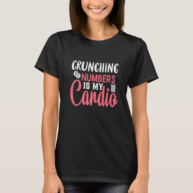 T-shirt Chiffres de course est My Cardio Accounting (Devant)