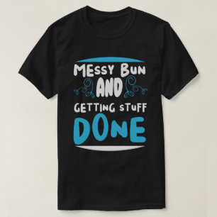 T-shirt Chignon Décoiffé et Réalisation des Tâches 