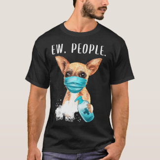 T-shirt Chihuaha Ew Personnes Chien Portant Un Masque Visa