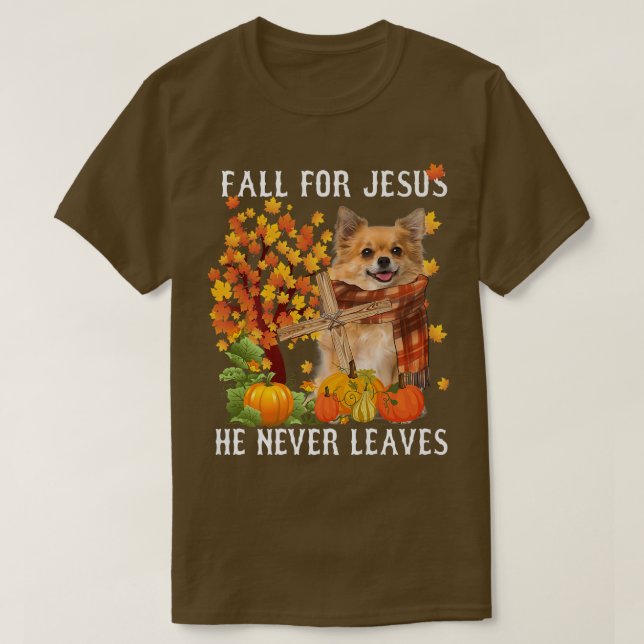 T-shirt Chihuahua Automne Chute Pour Jésus Il N'A Jamais F (Design devant)