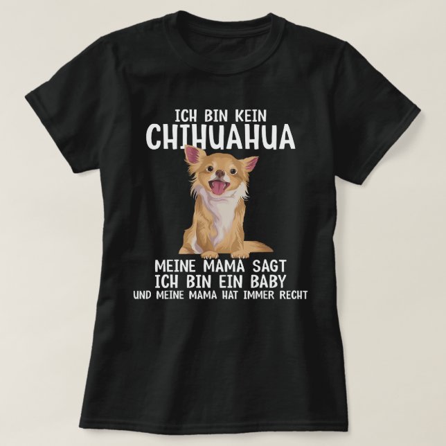 T-shirt Chihuahua Chien drôle dire chien femme chien 247 C (Design devant)