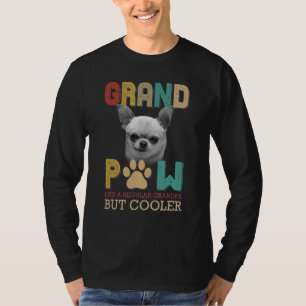 T-shirt Chihuahua Chien Grand Paw Comme Grand-Père Régulie