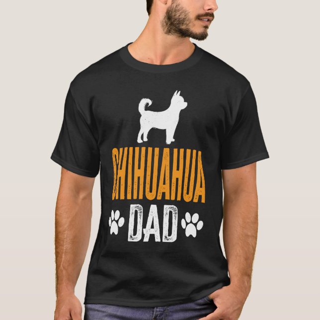 T-shirt Chihuahua Dad  Dog Daddy Chihuahua Father Day (Devant)