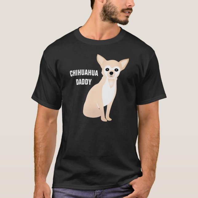 T-shirt Chihuahua Daddy Daddy Dessin personnalisé Chi (Devant)