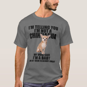 T-shirt Chihuahua Dog Je vous dis que je ne suis pas un Ch
