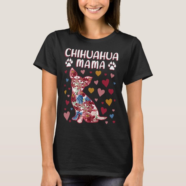T-shirt Chihuahua Floral Chihuahua Mama (Devant)