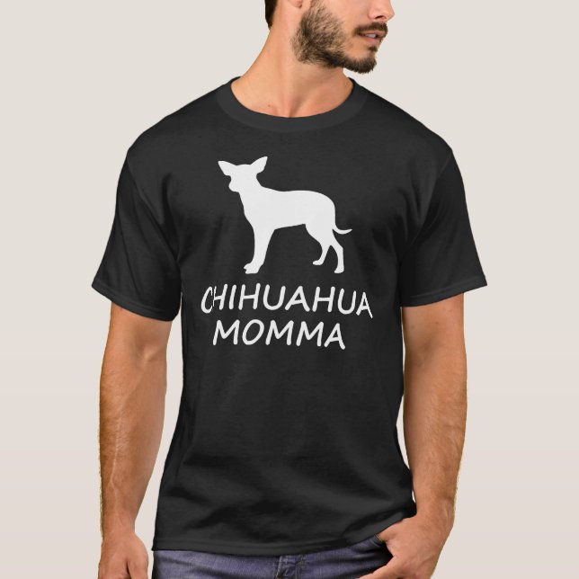 T-shirt Chihuahua Momma (Devant)