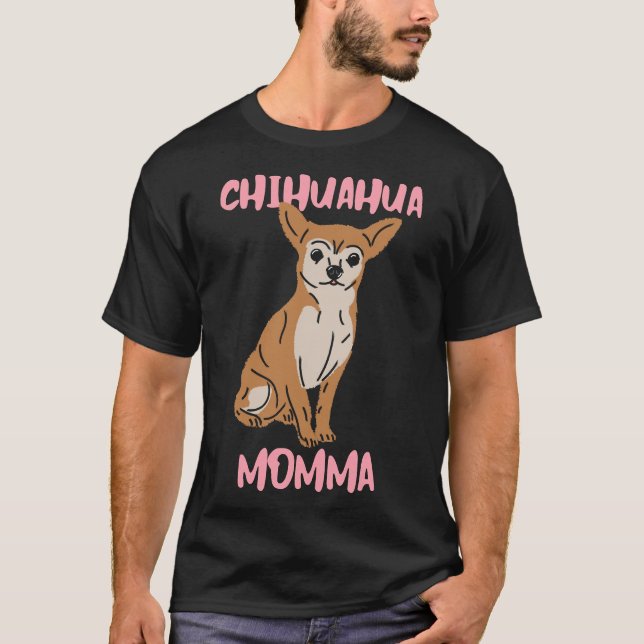 T-shirt Chihuahua Momma (Devant)