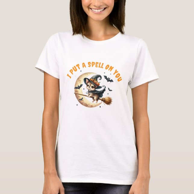 T-shirt Chihuahua Sorcière Je T'Ai Posé Un sort (Devant)