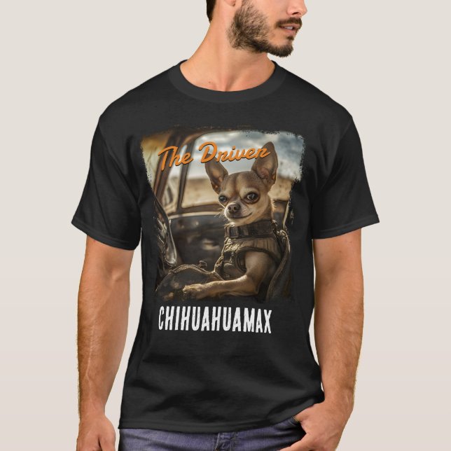 T-shirt Chihuahua The driver Fury: Mad Edition" (Devant)