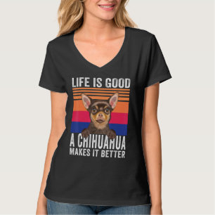 T-shirt Chihuahuas rend votre vie bonne vintage 1