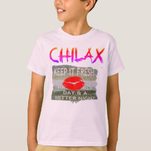 T-shirt Chilax Gardez simple Nice & parfait enregistrer la