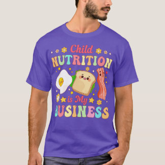 T-shirt Child Nutrition is My Business Lunch Lady Cafeteri