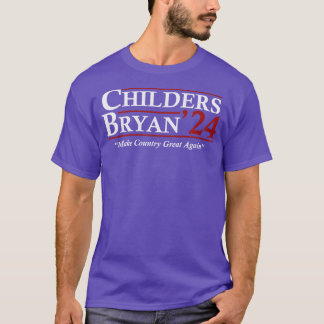 T-shirt Childers Bryan 2024 Election Make Country Great Ag