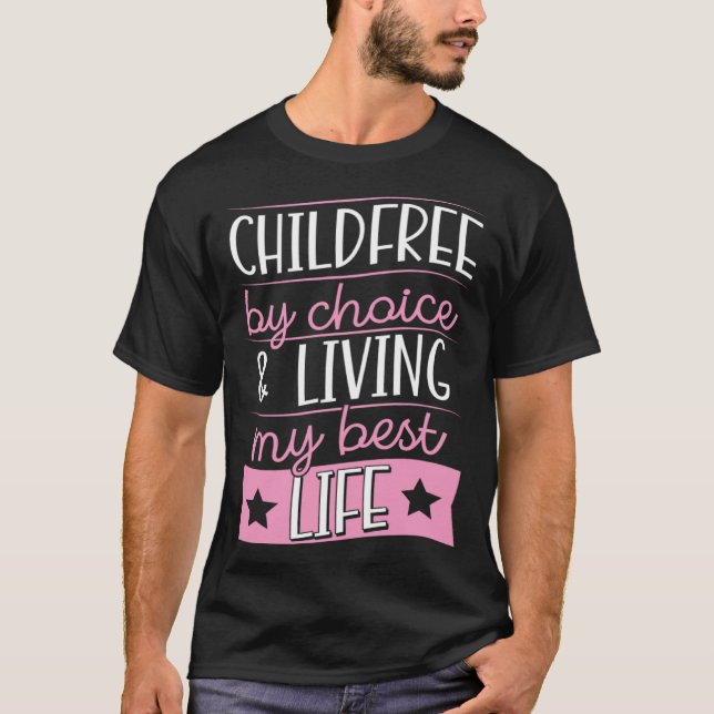 T-shirt Childfree By Choice And Living My Best Life (Devant)