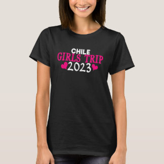 T-shirt Chile Girls Trip  2023 Women's Bachelorette Party