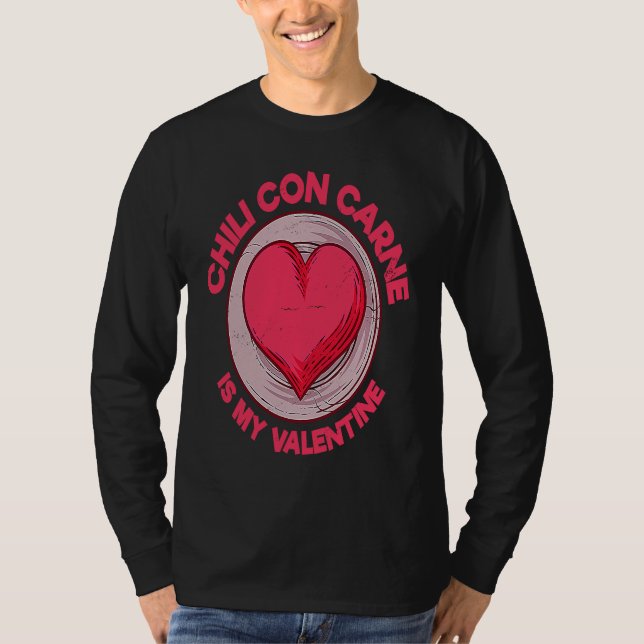 T-shirt Chili Con Carne Is My Valentine Chili With Meat  S (Devant)