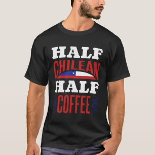 T-shirt Chili Racines chiliennes Patrimoine chilien Fière 