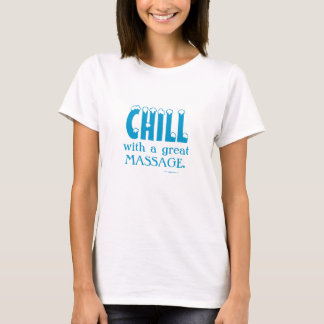 T-shirt CHILL avec un grand MASSAGE