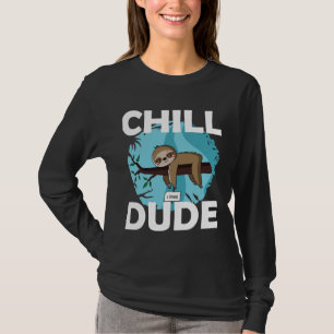 T-shirt Chill Dude Sloth