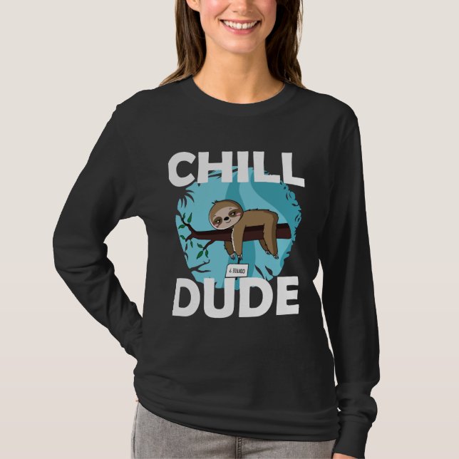 T-shirt Chill Dude Sloth (Devant)