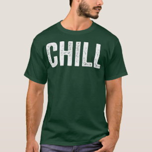 T-shirt Chill Et Pas De Chill Drôle Couples Correspondant