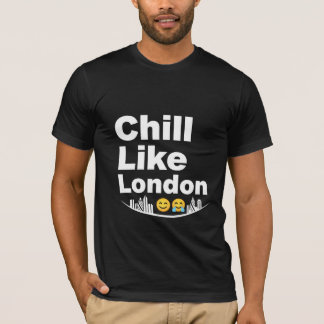 T-shirt Chill Like London Graphic Tee | London Skyline & B