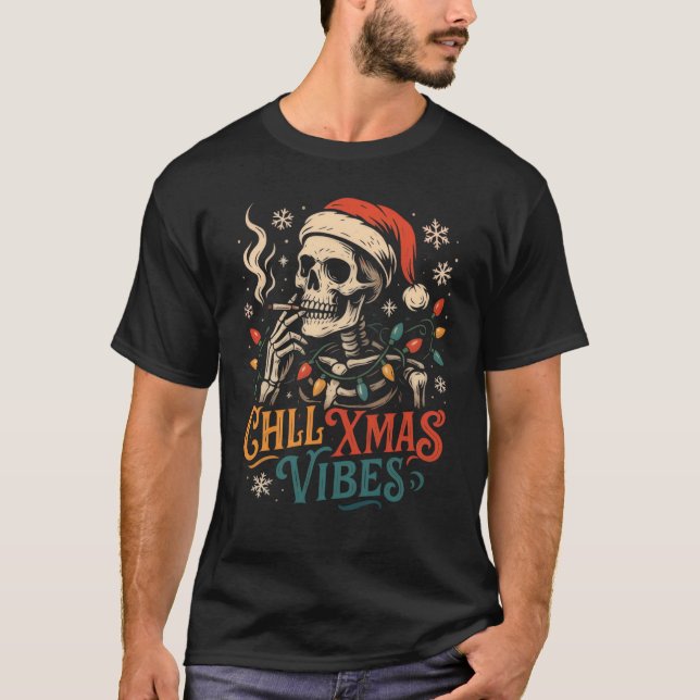 T-shirt "Chill Xmas Vibes Skeleton Père Noël Fumer Cool Ch (Devant)