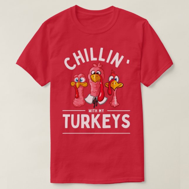 T-shirt Chillin avec mes dindes (Design devant)
