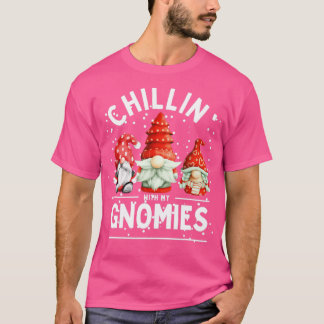T-shirt Chillin Avec Mes Gnomes Noël