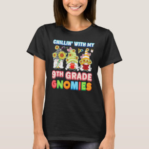 T-shirt Chillin Avec Mes Gnomies De 9e Année Neuvième Ense